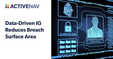 Data-Driven IG Reduces Breach Surface Area