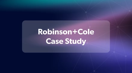 Robinson+Cole Case Study